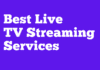 Best Live TV Streaming Services in 2025