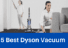 The 5 Best Dyson Vacuum 2025